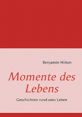 Książka Momente des Lebens Benjamin Hilton