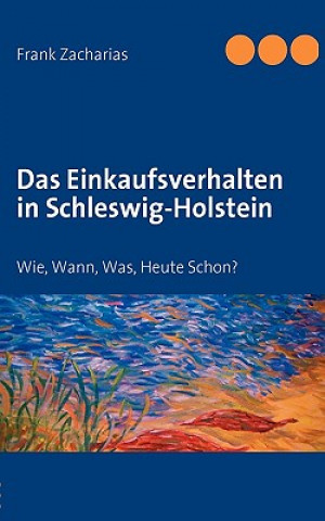 Carte Einkaufsverhalten in Schleswig-Holstein Frank Zacharias