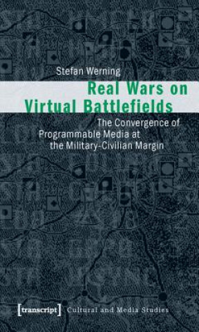 Książka Real Wars on Virtual Battlefields Stefan Werning