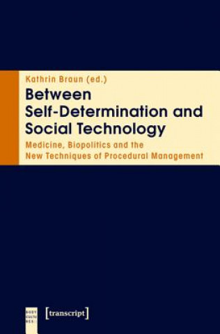 Knjiga Between Self-Determination and Social Technology 