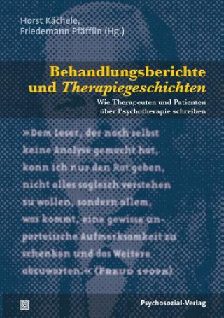 Kniha Behandlungsberichte und Therapiegeschichten Horst Kächele