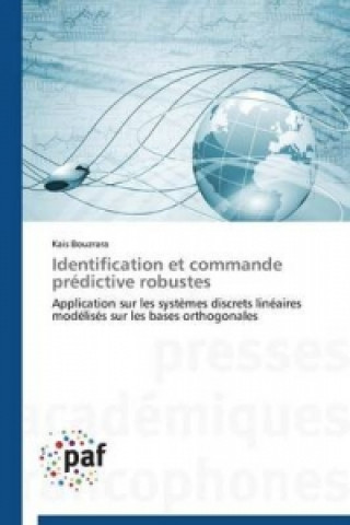 Knjiga Identification Et Commande Predictive Robustes Bouzrara Kais