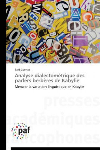 Könyv Analyse Dialectometrique Des Parlers Berberes de Kabylie Guerrab Said
