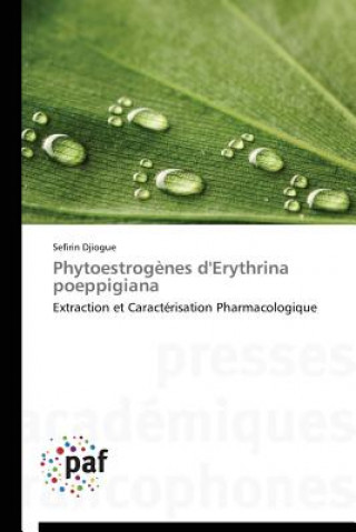 Livre Phytoestrogenes d'Erythrina Poeppigiana Djiogue Sefirin