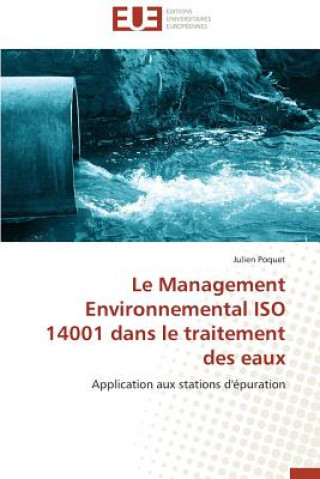 Kniha Le Management Environnemental ISO 14001 Dans Le Traitement Des Eaux Poquet Julien