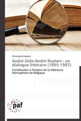 Kniha Andre Gide-Andre Ruyters Christophe Duboile