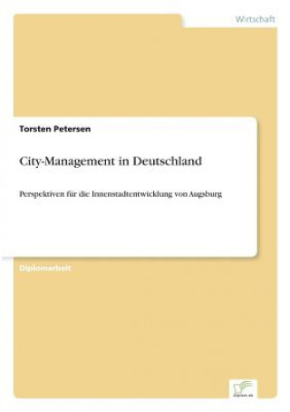 Könyv City-Management in Deutschland Torsten Petersen