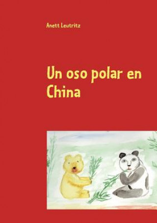 Könyv oso polar en China Anett Leutritz