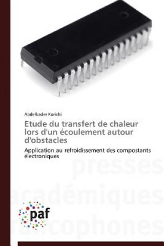 Book Etude Du Transfert de Chaleur Lors d'Un Ecoulement Autour d'Obstacles Korichi Abdelkader