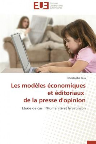 Könyv Les Mod les  conomiques Et  ditoriaux de la Presse d'Opinion Zoia Christophe