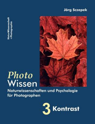 Kniha PhotoWissen - 3 Kontrast J Rg Sczepek