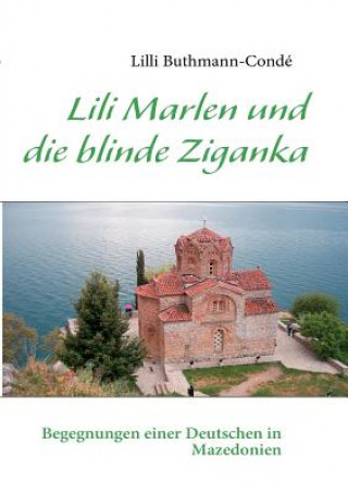 Knjiga Lili Marlen und die blinde Ziganka LILLI Buthmann-Cond