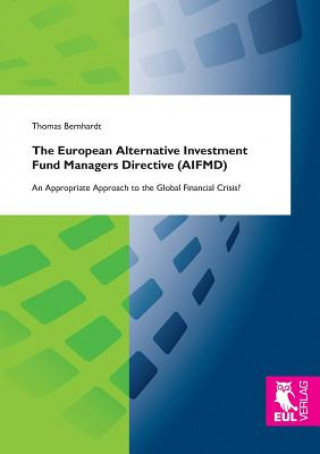 Könyv European Alternative Investment Fund Managers Directive (Aifmd) Thomas Bernhardt