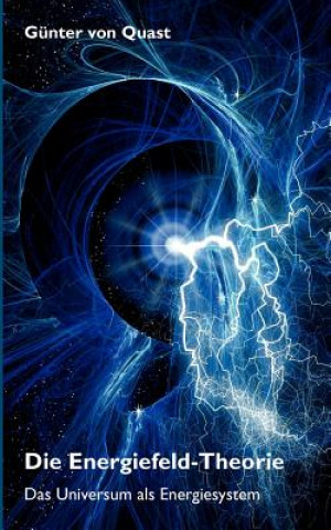 Книга Energiefeld-Theorie G Nter Von Quast