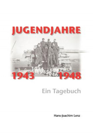 Kniha Jugendjahre 1943 - 1948 Hans-Joachim Lenz