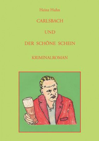 Livre Carlsbach Und Der Schoene Schein Heinz Huhn