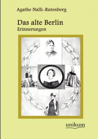 Carte alte Berlin Agathe Nalli-Rutenberg