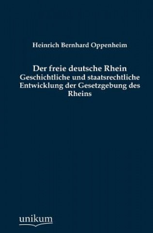 Книга freie deutsche Rhein Heinrich Bernhard Oppenheim