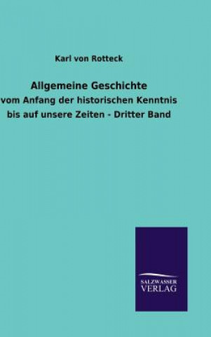 Könyv Allgemeine Geschichte Karl Von Rotteck