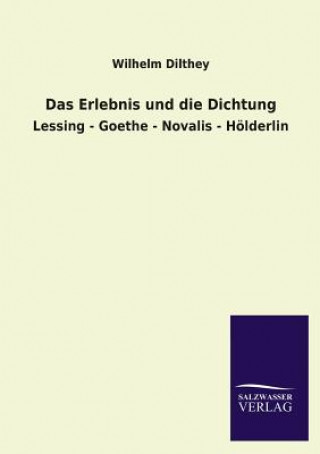 Książka Erlebnis Und Die Dichtung Wilhelm Dilthey