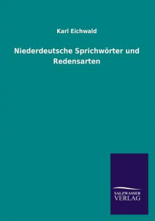 Book Niederdeutsche Sprichworter Und Redensarten Karl Eichwald