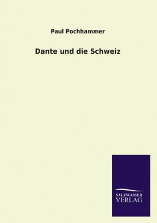 Book Dante und die Schweiz Paul Pochhammer