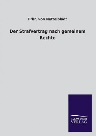 Kniha Strafvertrag nach gemeinem Rechte Frhr Von Nettelbladt