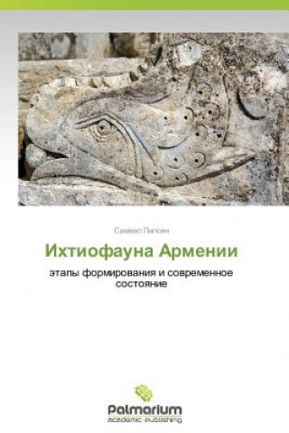 Kniha Ikhtiofauna Armenii Pipoyan Samvel