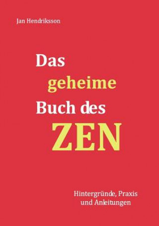 Kniha geheime Buch des ZEN Jan Hendriksson