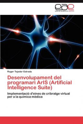 Könyv Desenvolupament del Programari Aris (Artificial Intelligence Suite) Roger Tejedor Estrada