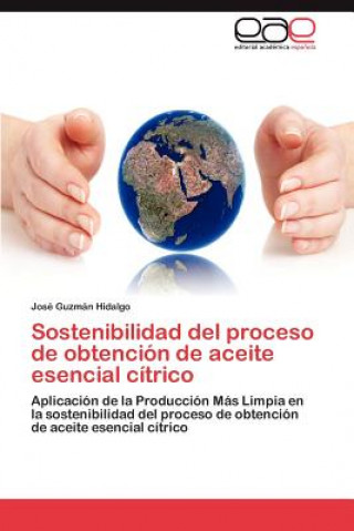 Buch Sostenibilidad del proceso de obtencion de aceite esencial citrico Jose Guzman Hidalgo