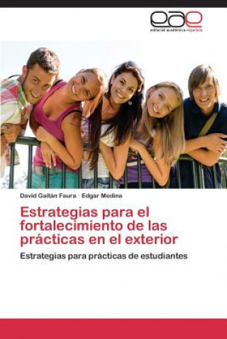 Buch Estrategias para el fortalecimiento de las practicas en el exterior Medina Edgar