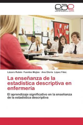 Libro ensenanza de la estadistica descriptiva en enfermeria Lopez Fdez Ana Gloria