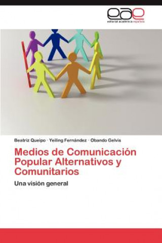 Livre Medios de Comunicacion Popular Alternativos y Comunitarios Yeiling Fernandez