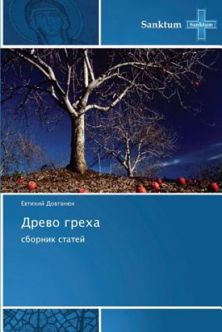 Könyv Drevo Grekha Dovganyuk Evtikhiy