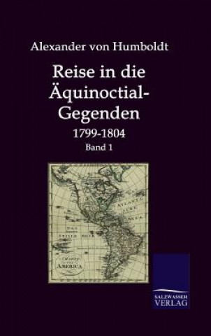 Kniha Reise in die AEquinoctial-Gegenden Alexander Von Humboldt