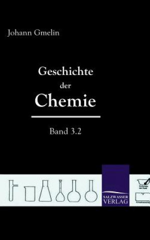 Carte Geschichte der Chemie (Band 3.2) Johann Friedrich Gmelin