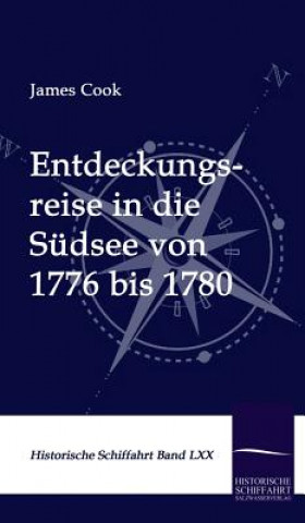 Livre Entdeckungsreise in die Sudsee von 1776 bis 1780 Cook