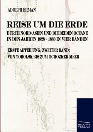 Buch Reise um die Erde durch Nord-Asien und die beiden Oceane in den Jahren 1828 bis 1830 Adolph Erman