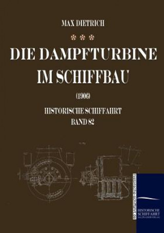 Carte Dampfturbine im Schiffbau Max Dietrich