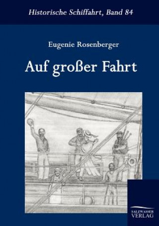 Kniha Auf grosser Fahrt Eugenie Rosenberger