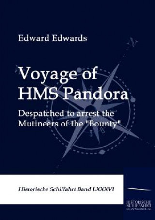Könyv Voyage of HMS Pandora Edward Edwards