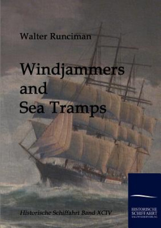 Kniha Windjammers and Sea Tramps Walter Runciman
