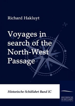 Kniha Voyages in search of the North-West Passage Richard Hakluyt