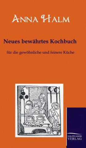 Kniha Neues bewahrtes Kochbuch Anna Halm