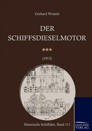 Knjiga Schiffsdieselmotoren (1913) Gerhard Wessels