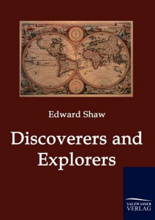 Carte Discoverers and Explorers Edward Shaw