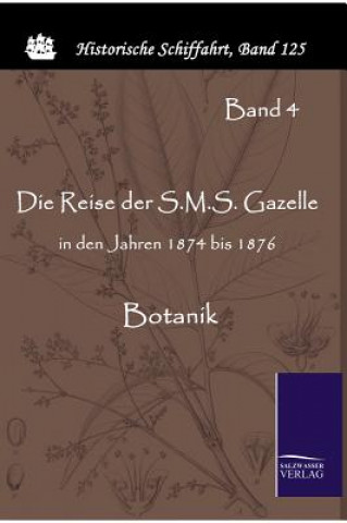 Livre Reise der S.M.S. Gazelle in den Jahren 1874 bis 1876 Reichs-Marineamt