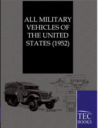 Книга All Military Vehicles of the United States (1952) Ohne Autor