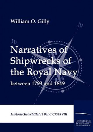 Kniha Narratives of Shipwrecks of the Royal Navy William O Gilly